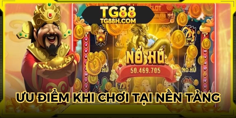 Khám phá loạt lợi thế khi quay hũ vàng tại TG88